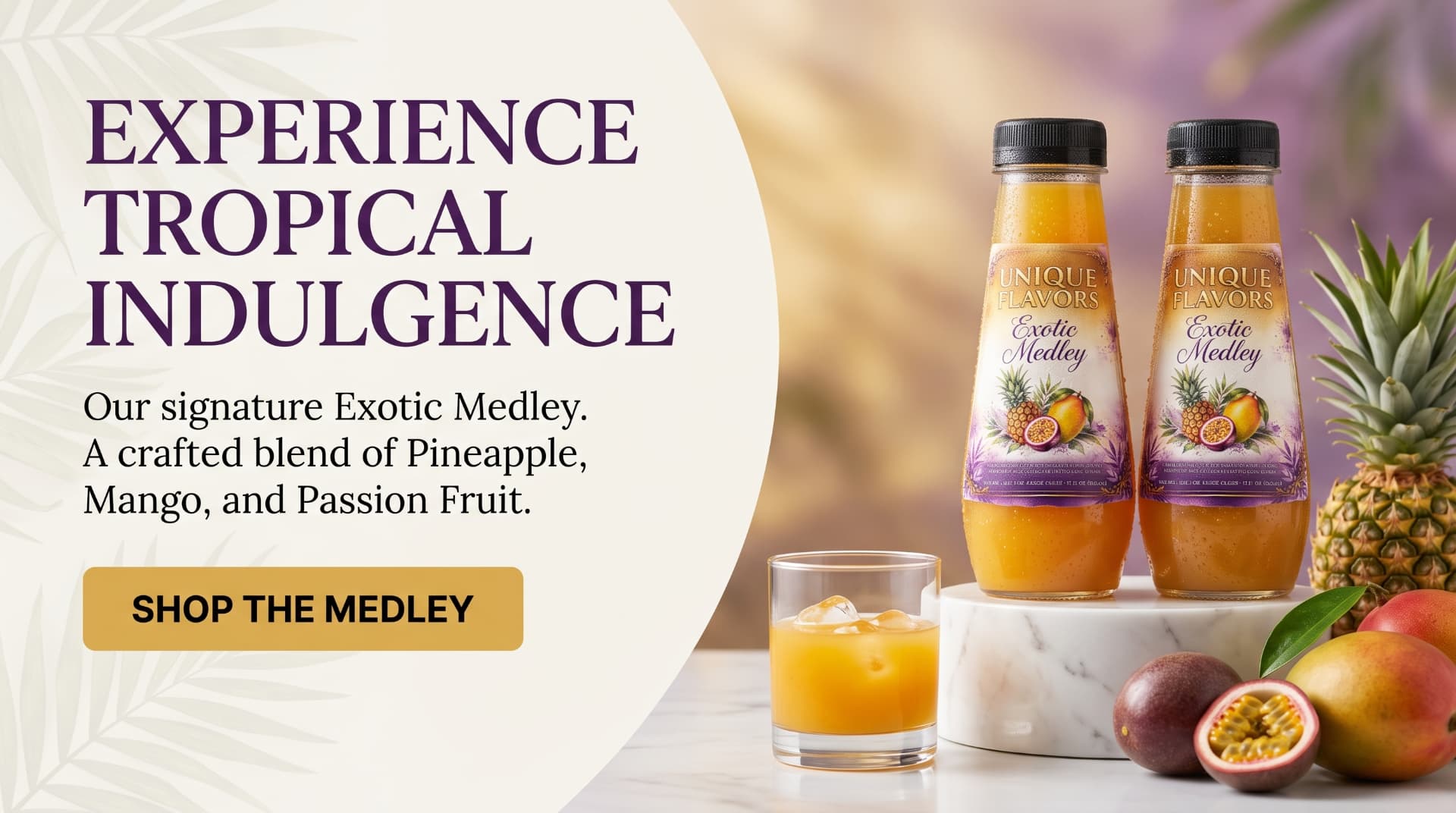 Exotic Medley bottles with mango and passion fruit